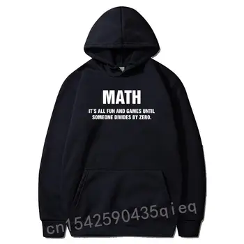 Matematika je Zabava in Igre, Dokler Nekdo Deli Z Nič Hoodies Nov Moški pulover s kapuco Dolg Rokav Jopice Design