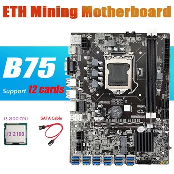 B75 ETH Rudarstvo Matično ploščo+I3 2100 CPU+SATA Kabel LGA1155 12 PCIE Na USB Adapter MSATA DDR3 B75 USB Rudar Motherboard