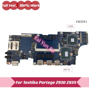 Za Toshiba Portege Z930 Z935 z930-147-P Z930-14H Prenosni RAČUNALNIK z Matično ploščo FAU2SY1 A3267A Z i5-3337U CPU SLJ8A DDR3 100% Test Ok